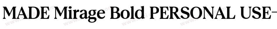 MADE Mirage Bold PERSONAL USE字体转换
